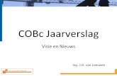 COBc Jaarverslag - Vereniging-BWT.nl · Ronde tafel gesprek 12 september •Betonvereniging, •Bouwen met Staal, •Centraal Overleg Bouwconstructies, •SBR/CUR, Platform Constructieve