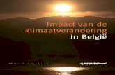 Impact van de klimaatverandering in België5 impact van de klimaatverandering in belgië Brussel, 2 augustus 2044, 7 uur ‘s ochtends. De verstik-kende warmte is er nog altijd. De
