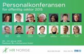 Personalkonferansen - brosjyrebrosjyre.net/HR_Norge/Personalkonferansen_for... · Før-workshop 1 (NB! Egen påmelding) Før-workshop 2 (NB! Egen påmelding) 1330 Registrering 1550