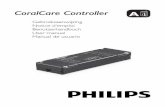 CoralCare Controller A - Philips · 5/10/2016  · skip 8a – 8b – 8c – 8d 1 2 5 7 6 1x 2x 3x Max. 4x. 5 9 2 1 0 3 DOWNLOAD ... CoralCare Controller quick start guide April 2016