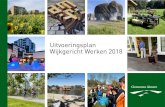 Uitvoeringsplan Wijkgericht Werken 2018 - Almere · Uitvoeringsplan Wijkgericht Werken 2018 Dit document bestaat uit 2 delen: Deel 1 – Bestuurlijke beleidsbrief behorende bij het