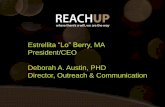 Estrellita “Lo” Berry, MA President/CEO Deborah A. Austin ...€¦ · Estrellita “Lo” Berry, MA President/CEO Deborah A. Austin, PHD Director, Outreach & Communication . Mission