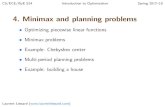 4. Minimax and planning problems - laurentlessard.com · Minimax and Maximin problems Practical scenario: Paintco produces specialized paints and we are planning production for the