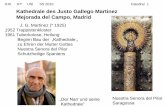 Kathedrale des Justo Gallego Martinez Mejorada del …...Mejorada del Campo, Madrid J. G. Martinez (* 1925) 1952 Trappistenkloster 1961 Tuberkolose, Heilung Beginn Bau der „Kathedrale