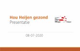 Hou Heijen gezond Presentatie · PDF file Presentatie enquête, uitleg Bas - Pierre Hendriks vragen 20.00 u. Presentatie Notitie - Eelco Basten vragen korte pauze 21.00 u. Presentatie