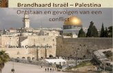 Brandhaard Israël Palestina · Brandhaard Israël – Palestina Ontstaan en gevolgen van een conflict Jan van Oudheusden . Verrijkingsdeel ‘Midden-Oosten’ in vmbo-examenstof