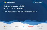 Microsoft CSP via TD Cloud · Microsoft Cloud Solution Provider (CSP) model ook de licentieflexibiliteit bieden die ze verlangen. Met CSP sluit u namelijk maandabonnementen af en