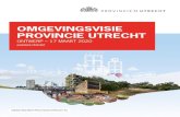 OMGEVINGSVISIE PROVINCIE UTRECHT · 2020-05-05 · De provincie Utrecht ligt midden in ons land en is een geliefde plek om te wonen, werken en recreëren. Naar verwachting wonen er