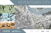 feyenoord city...2016/11/30  · Voorwoord Het Kuip-visioen van Leen van Zandvliet is beroemd in de historie van Feyenoord. In de winter van 1931 ziet de Feyenoord-voorzitter in zijn