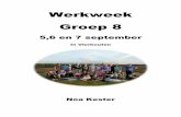 Werkweek Groep 8groep8.jozefweb2.nl/werkweek/noa.pdfMaandag 5 september Op maandag 5 september moesten we tussen 8:00 en 8:15 de fietsen brengen bij school, die werden in een vrachtwagen