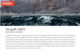 De golf (1867) - Start with ARTstartwithart.org/lespakket Romantiek en realisme... · Gustave Courbet In 1869 in Etretat, in een studio direct aan zee, had Courbet golven bestudeerd.