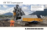 Liebherr - LB 16 unplugged · LB 16 unplugged has an electro-hydraulic drive concept and can also be used cable-free thanks to the battery, i.e. unplugged. The absence of a combustion