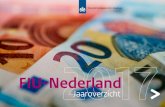 FIU-Nederland Jaaroverzicht 2017...FIU-Nederland de kracht van ﬁnancial intelligence Voorwoord Beste lezer, Voor u ligt het jaaroverzicht van de FIU-Nederland over 2017. In het afgelopen