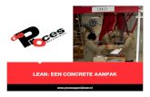 LEAN: EEN CONCRETE AANPAK · 2018-06-05 · •Oefenen met presentatievaardigheden en omgang met weerstand Selecteren en prioriteren van processen •Quick scan met procesbegeleiders