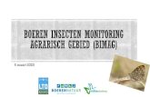 Welkom op persbijeenkomst bimag pilot - BoerenNatuur · 2020-03-11 · BIMAG: Boeren Insecten Monitoring Agrarisch Gebied LTO n.a.v. insectensterfte Samenwerking gezocht met BoerenNatuur
