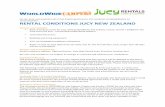 RENTAL CONDITIONSJUCY NEW’ZEALAND€¦ · the&airport.&Do&notfollow&the&signs&to&the&RENTAL&CAR&RETURNS&as&JUCY&are&notin&this&car park.& • The&customer&will&need&to&ensure&that&the&vehicle&fuel&tank&is