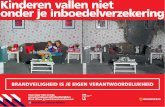 Kinderen vallen niet onder je inboedelverzekering · 2014-06-30 · 1 Hollands Midden Kinderen vallen niet onder je inboedelverzekering Voor meer info en tips Want alleen jij kunt