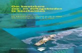 Om kwetsbare zee- en deltagebieden te beschermen · Om kwetsbare zee- en deltagebieden te beschermen Inhoud Ter inleiding 3 Leeswijzer 5 Managementsamenvatting 6 Aanleiding voor deze