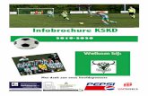 Infobrochure KSKD · 2019-08-15 · 4 Infobrochure KSKD 2019-2020 WELKOM: Het bestuur en het trainerskorps van KSKD Hertsberge heten u van harte welkom bij onze voetbalvereniging.