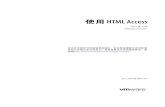 使用 HTML Access - VMware Horizon · 使用 HTML Access 《使用 HTML Access》這本指南，提供有關安裝與使用 VMware Horizon™ 6 之 HTML Access 功能來連線虛