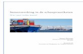 Samenwerking in de scheepvaartketen - Erasmus University ...samenwerking tussen publieke en private partijen in de keten te verbeteren door te onderzoeken wat effectieve en efficiënte