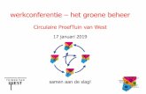 werkconferentie het groene beheer - Tuinen van west · ondernemersvereniging visie en speerpunten - continuïteit en duurzaamheid - innovatie: Circulaire ProefTuin van West - sociaal-maatschappelijke