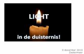 9 december 2019 Zoetermeer - salvationofall-av.orgsalvationofall-av.org/indexNL/Piet/ppt/licht_duisternis.pdf · Wandel terwijl jullie het licht hebben, opdat het donker jullie niet