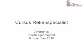 Cursus Rekenspecialist - Universiteit Utrecht · 11/9/2010  · • De rekendidactiek • De praktijk • Verdiepingsonderwerpen en beleid . Programma • De zwakke leerling: rekenproblemen
