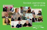 Sociaal Jaarverslag 2013-2014 - Almere · 2016-04-21 · en te blijven voor bijvoorbeeld jongeren.” Hoe heeft strategisch HRM bijgedragen aan de beweging en ontwikkeling in onze