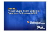 DEV331 Visual Studio Team Edition for Database ...download.microsoft.com/download/2/0/c/20cc2353-b887-4db2...课程内容概述 VSTS今年年底将发布新的版本，Visual Studio