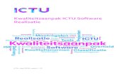 Kwaliteitsaanpak - ICTU...Projecten Kwaliteitsaanpak ICTU Software Realisatie ICTU, April 2018, versie 1.1.0 . ... ICTU werkt sinds 2010 met de agile softwareontwikkelaanpak Scrum