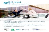 E-deal - Autodelen...E-deal Elektrisch autodelen voor bedrĳven en lokale overheden Met steun van Elektrisch autodelen voor lokale overheden: een praktische gids Met het project E-Deal