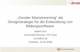 „Gender Mainstreaming“ als Designstrategie für die ... · Pasero, Ursula/Landschulze, Maren/Wiesner, Heike/Weber, Alexander/ Masanneck, Carmen/ Bockermann, Iris/Holst, Bettina: