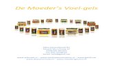 De Moeder s Voel-gelsgels4.me/media/misc/voel-gel - boekje.pdf · Voel-gels zijn gels uit de papier- en houtindustrie die verrijkt zijn met de natuur zelf: de mooiste en meest bijzondere