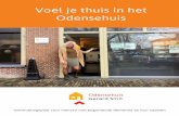 Voel je thuis in het - Stichting Odensehuis Gerard Smit Leeuwarden · 2018-11-08 · Voel je thuis in het Odensehuis Odensehuis Gerard Smit Ontmoetingsplek voor mensen met beginnende