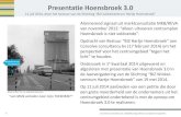 Presentatie Hoensbroek 3 · afgesloten met presentatie van Hoensbroek 3.0 in de Jaarvergadering van de Stichting “IZ Winkel-centrum Hartje Hoensbroek” van 19 mei 2014. Op 11 juli