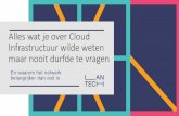 Alles wat je over Cloud Infrastructuur wilde weten maar nooit … · 2019-10-10 · (Agile, Sprints, CI/CD) • Korte lijnen tussen ontwikkelaars en beheerders (DevOps) • Levert