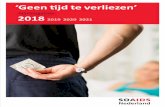 Omslag ‘Geen tijd te verliezen’ - Soa Aids Nederland€¦ · Omslag. 2 a s eean Voorwoord 3 Inkomsten Soa Aids Nederland (in euro’s x 1 duizend) Uitgaven Soa Aids Nederland