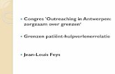Congres 'Outreaching in Antwerpen: zorgzaam over grenzen ... · Présentation PowerPoint Author: Feys Created Date: 11/30/2017 4:42:52 PM ...