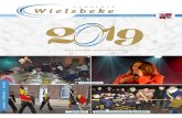 GELUKKIG NIEUWJAAR - Wielsbeke · • Dinsdag 1 januari 2019 (Nieuwjaar) • Woensdag 2 januari 2019 (2de nieuwjaardag) van Wielsbeke. Als gemeentebestuur kijken we uit naar de start