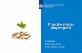 Financiële effecten€¦ · Positieve financiële effecten (wel lokale beleidskeuze) 7 Bouwvergunning (2), geen vergunning nodig kleine bouwwerken (ruimtelijke toets). Globaal plannen,