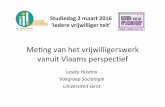 Studiedag 2 maart 2016 ‘Iedere vrijwilliger telt’wiki.kompano.org/wp-content/uploads/2016/03/Het-vrijwil... · 2016-05-18 · Universiteit Gent Studiedag 2 maart 2016 ‘Iedere