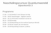 Nascholingscursus Quantumwereld bijeenkomst 2 1... · 2014-03-07 · Nascholingscursus Quantumwereld bijeenkomst 3 Programma: 17.30 –17.50 Deeltje-in-een-doosje vervolg 17.50 –18.05