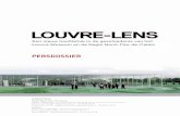 PERSDOSSIER · Het Louvre-Lens is eveneens een kans voor het Louvre, de gelegenheid om de presentatie van zijn collecties opnieuw uit te denken, en «een ander, menselijker en toegankelijker
