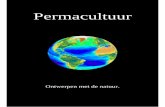 rmacultuur Permacultuur · 2015-03-22 · Titel: The Basics of Permaculture Design Auteur: Ross Mars ISBN: 1-85623-023-6 . 6 Les 1: Wat is permacultuur? Inleiding. Permacultuur is