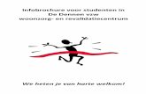 Infobrochure voor studenten in - De Dennen · Verloop van de stage ..... 14 . 4 1. Opdrachtsverklaring van de instelling Woonzorg- en revalidatiecentrum De Dennen wil: ... de eerste