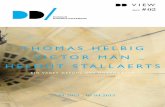 Thomas helbig vicTor man helmuT sTallaerTs · Ook de presentatie-attributen, zoals de sokkel voor de sculp-turen of de inlijstingen voor de tekeningen en schilderijen, maken inherent