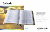 Zacharia - Bijbels Panorama€¦ · tempeltebouwen.Deperiodevandienstbaarheidduurtdus70jaar. Bijbelstudie - Zacharia * Tenzij anders vermeld, komen de aange-haalde Bijbelteksten uit