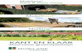 KANT EN KLAAR - mobilane.com · Klaar Haag bestaat uit een hoogwaardig stalen raster dat volledig begroeid is met planten. Houten of ijzeren palen zorgen voor een degelijke verankering