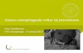 Gastro-oesophageale reflux bij prematuren...Gastro-oesophageale reflux bij prematuren Fleur Camfferman VVK neonatologie - 17 januari 2014 2 GOR bij prematuren 17/01/14 Reflux versus